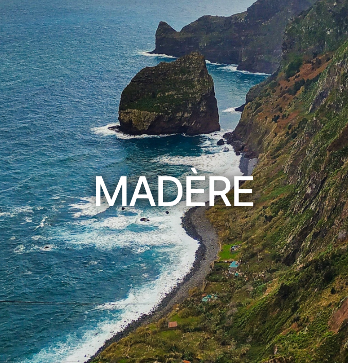 Destination Madère